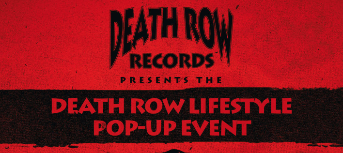 Death Row Records Pop Up - LA Guestlist