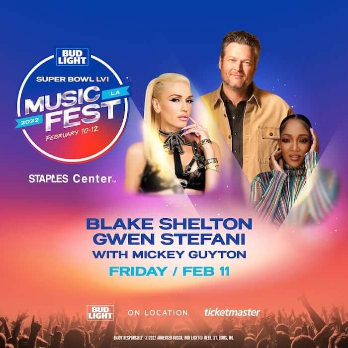 Bud Light Super Bowl Music Fest w/ Blake Shelton & Gwen Stefani