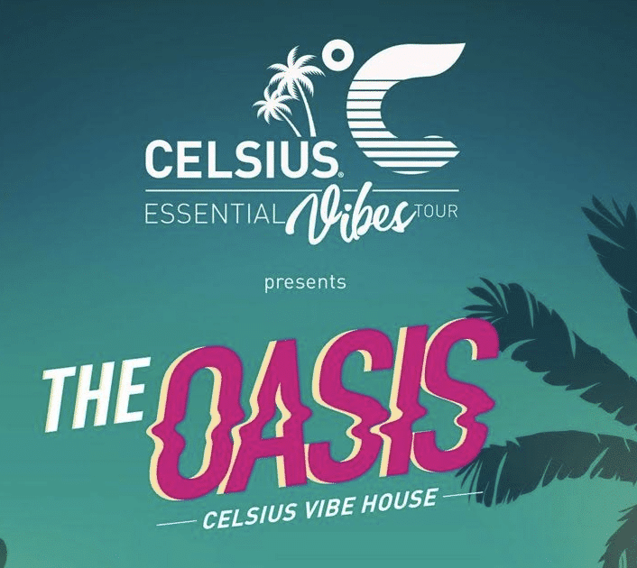 The Oasis Celsius Vibe House - LA Guestlist